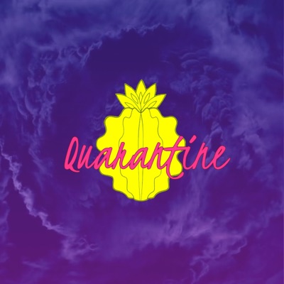 Quarantine (with Alana Sinkey) - Single