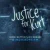Indie Butterflies Dream - Justice for Kurt
