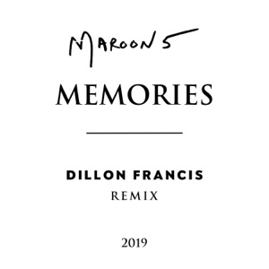 Memories (Dillon Francis Remix) - Single