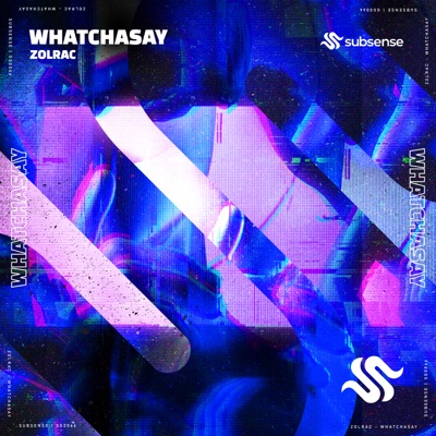Whatchasay - Single