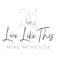 Love Like This (Acoustic) [Acoustic] - Single - Mike Mckenzie