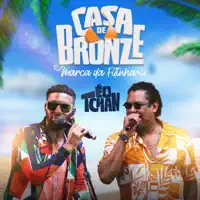 Casa de Bronze — E O Tchan