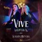 Vive (feat. Stefani Montiel) - Savannah V lyrics