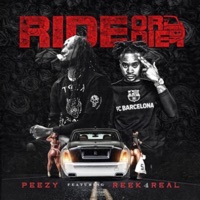 Ride or Die (feat. Reek4Real) - Single - Peezy