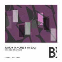 Echoes of Dance - Single - Junior Sanchez & OVEOUS