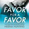 A Favor for a Favor: All In, Book 2 (Unabridged) - Helena Hunting