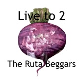 The Ruta Beggars - Don't Give Your Heart to a Rambler