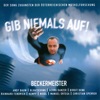 Gib niemals auf (feat. Andy Baum, Bluatschink, Georg Danzer, Birgit Denk, Rainhard Fendrich, Matthias Kempf, Niddl, Manuel Ortega & Christian Sperrer) [Instrumental]