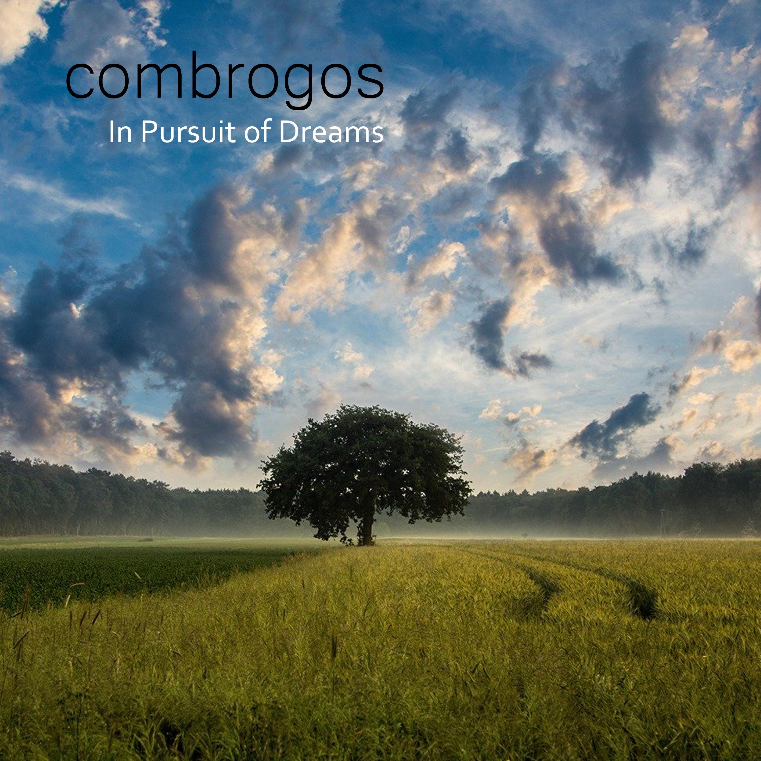 Combrogos - In Pursuit of Dreams