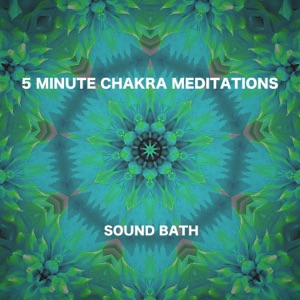 5 Minute Chakra Meditations - EP