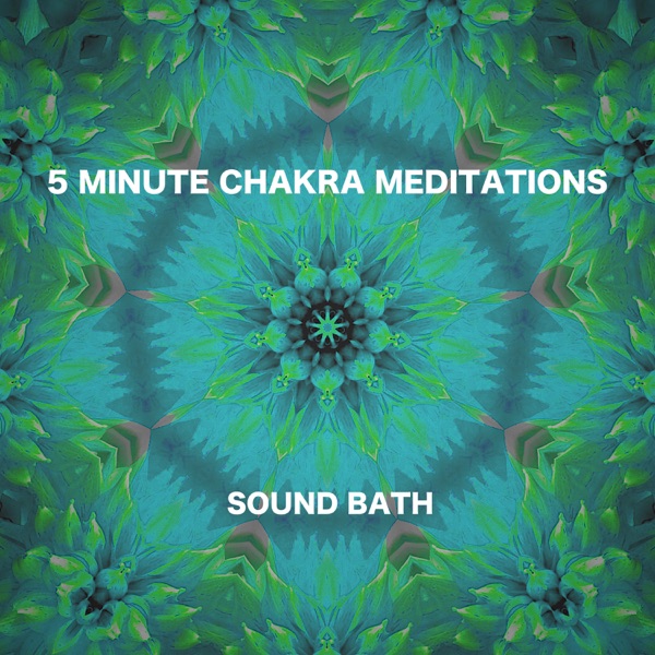 5 Minute Chakra Meditations - EP