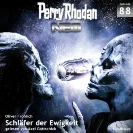 Schläfer der Ewigkeit - Perry Rhodan - Neo 88 (Ungekürzt)