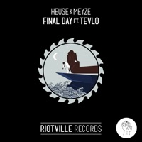 Final Day (feat. Tevlo) - Single - Heuse & Meyze
