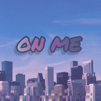On Me - Single