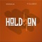 Hold On - Mix Naija & T-Classic lyrics