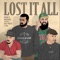Lost It All (feat. Oneofone, Joey Vantes & I-Von) - Danny D lyrics