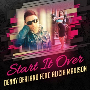 Start It Over (feat. Alicia Madison) - EP