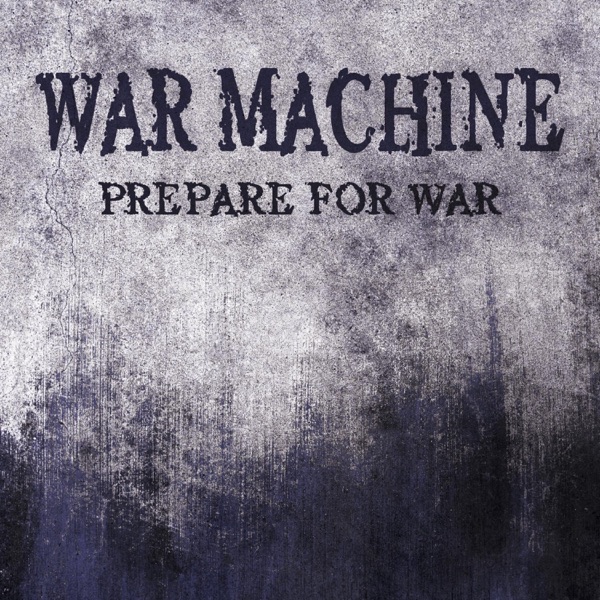 Prepare for War (War Machine Theme)