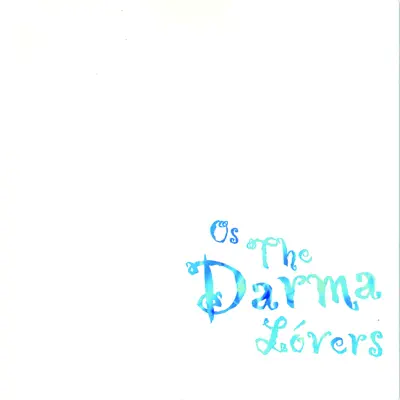 Os The Darma Lóvers - Os The Darma Lóvers