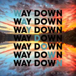 Way Down (feat. Shy Carter) - Single - Tim Mcgraw Way Down (feat. Shy Carter) - Single - Tim Mcgraw