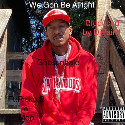We Gon Be Alright - Single