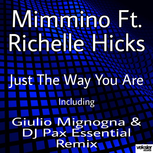 Just the Way You Are (feat. Richelle Hicks) - Single