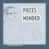 Pieces Mended