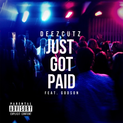 Just Got Paid (feat. GodSon) - Single