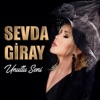 Sevda Giray - Unuttu Seni