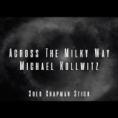 Michael Kollwitz - Across the Milky Way