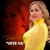 VETE YA
