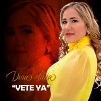 Vete ya — Dora Libia