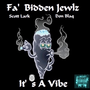 It's a Vibe (feat. Don Blaq & Scott Lark)