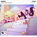 Ducky - Don'\''t Give Up Still