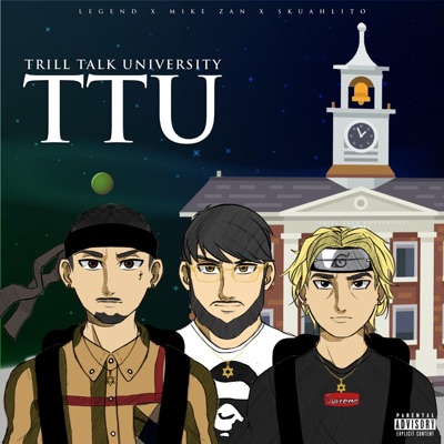 TTU (Trill Talk University) - EP