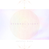 Eternal Light - CRYSTAL NADA