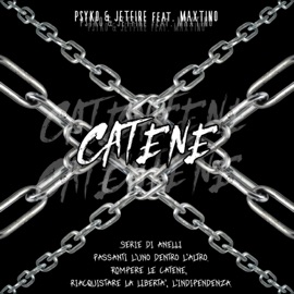 Catene (feat. Vector & Maxtino) Psyko & JETFIRE
