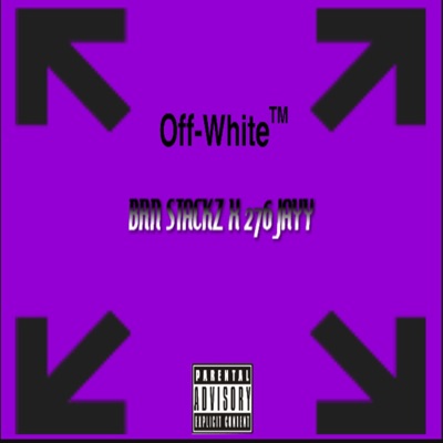 Off-White (feat. 276 Jayy) - Single