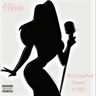 Vixen (feat. Its a JoeyBeat & Casper) - Single