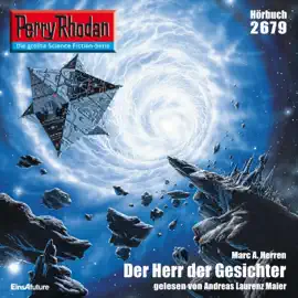 Der Herr der Gesichter - Perry Rhodan - Erstauflage 2679 (Ungekürzt)