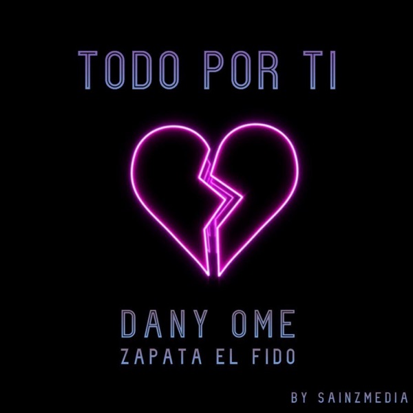 Todo Por Ti (feat. Zapata el Fido)