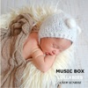 Music Box Lullabies: a New Sunrise