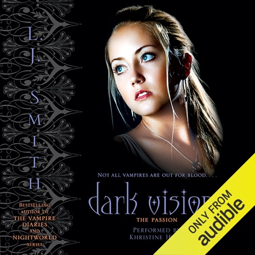 The Passion: Dark Visions, Book 3 (Unabridged) cover