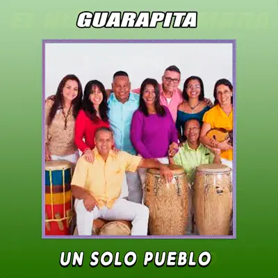Guarapita - Single - Un Solo Pueblo