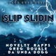 Slip Slidin Single