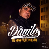 Fiz pra Você Mulher - Single - MC Danilo Boladão