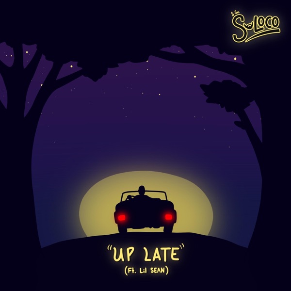 Up Late (feat. Lil Sean)