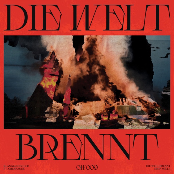 Die Welt Brennt (feat. Obernauer) - Single