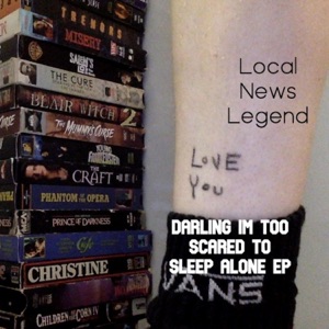 Darling I'm Too Scared to Sleep Alone - EP