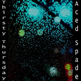 Thirsty Thursday Aced Spade